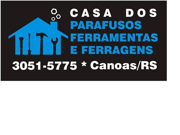 CASA DOS PARAFUSOS FERRAMENTAS E FERRAGENS - Canoas, RS